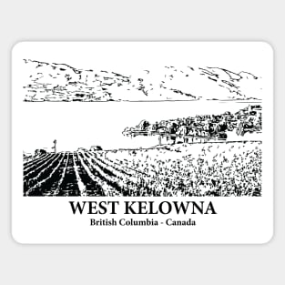 West Kelowna - British Columbia Magnet